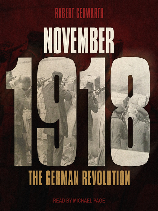 Title details for November 1918 by Robert Gerwarth - Available